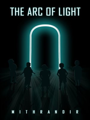 cover image of The Arc of Light
